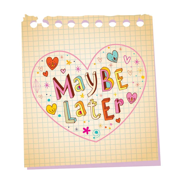 Maybe later notepad message — Stock Vector