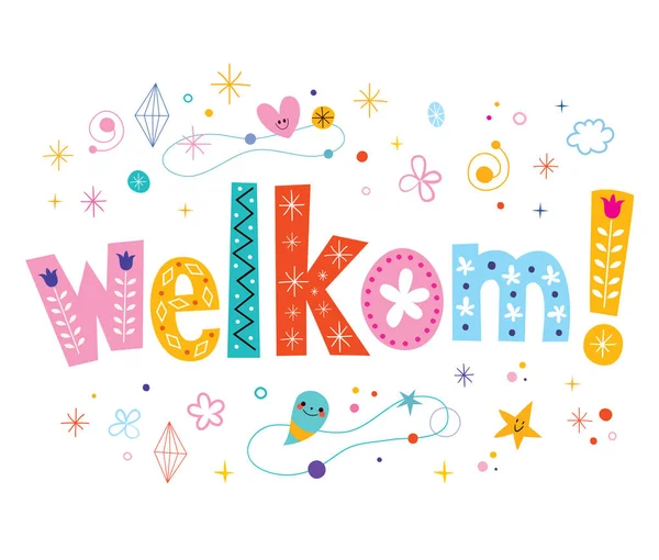 Welkom welcome in Dutch language decorative type lettering text design - Stok Vektor