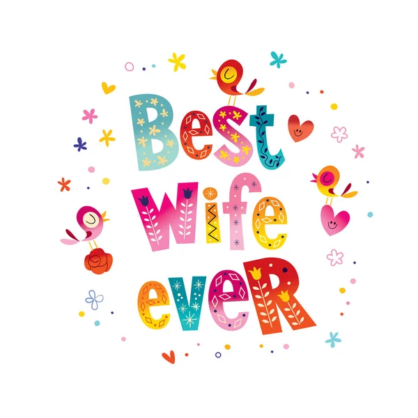 Best Wife Ever Lettering Design — Stock Vector