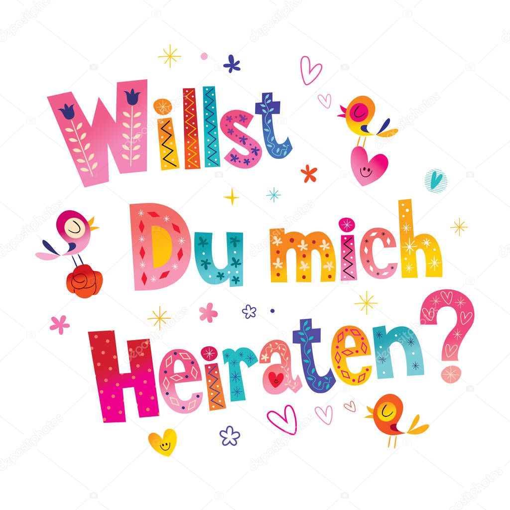 willst du mich heiraten - Will you Marry me in German