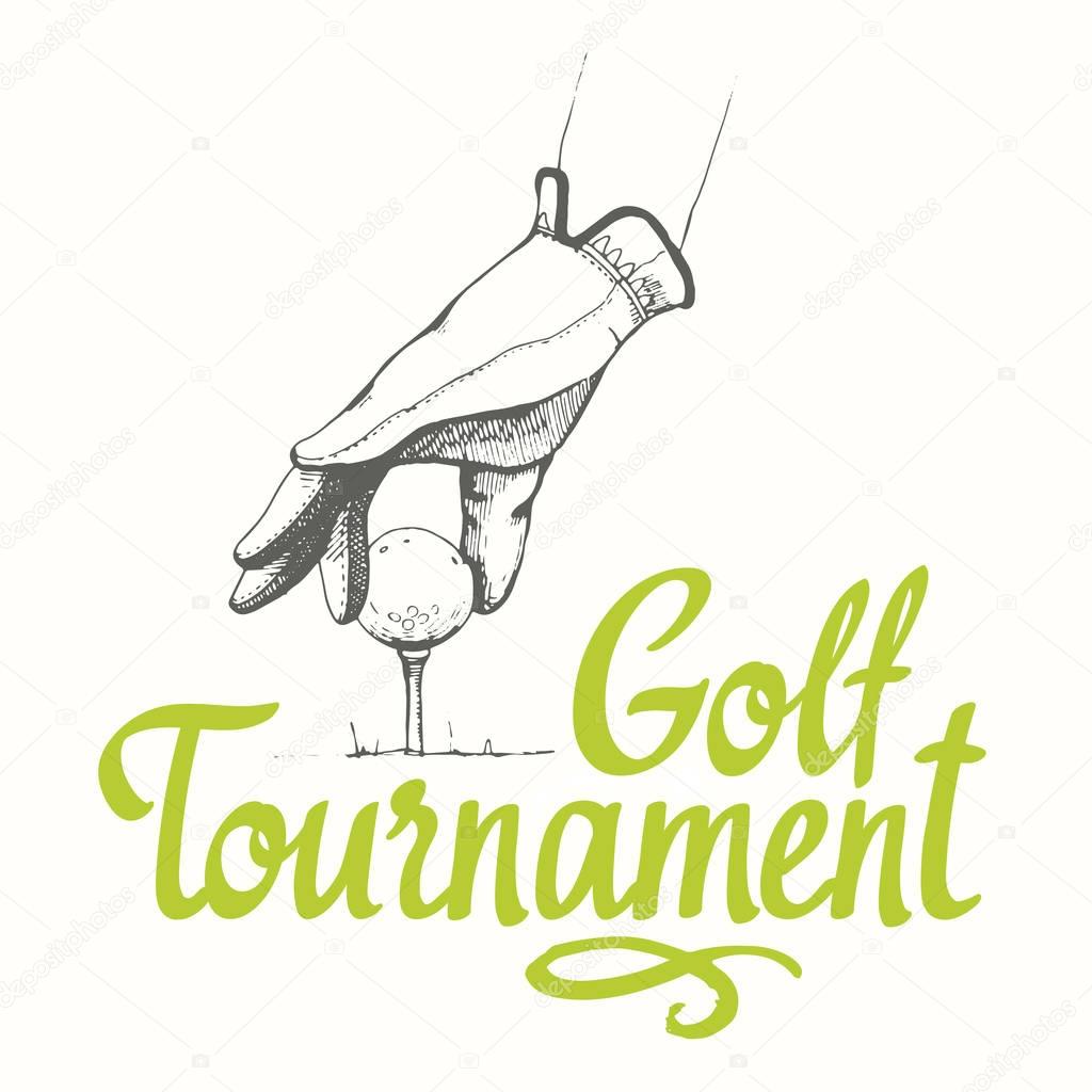 Poster with hand of golfer and golf ball. Vector set of hand-drawn sports equipment. Illustration in sketch style on white background. Brush calligraphy elements for your design. Tournament.