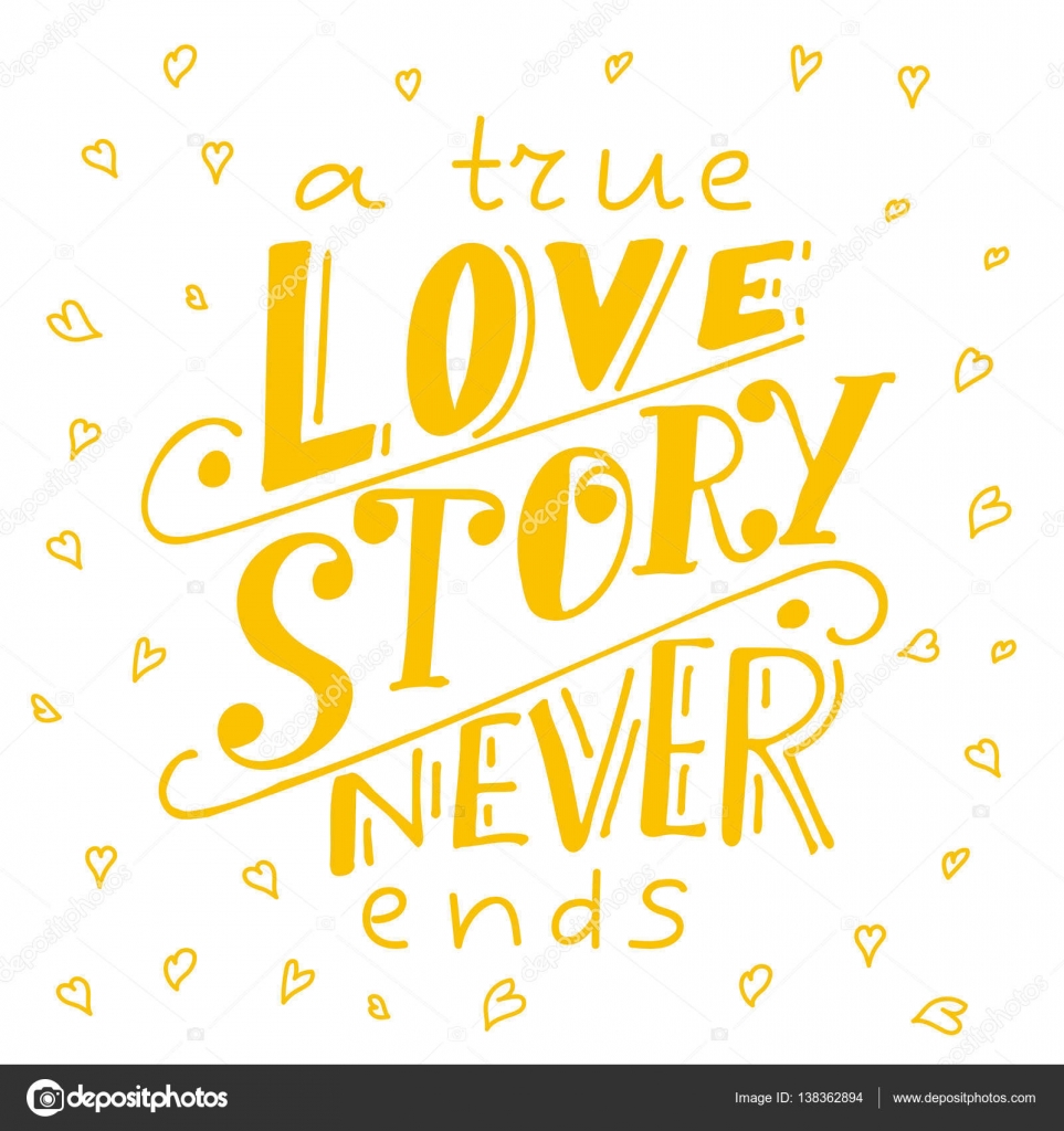 Poster with typographical quote Hand lettering postcard Ink vector illustration A true love story never ends — Vector by Astarte7893
