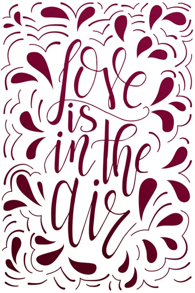 Affiche vectorielle avec citation douce. Lettrage dessiné à la main pour la conception de la carte. Fond romantique. L'amour est dans l'air — Image vectorielle