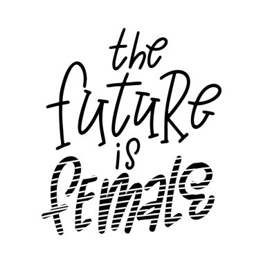 El çizimi harf cümlesi. Poster ya da kart için feminist slogan. Kadın motivasyon sloganı. Beyaz arka planda izole edilmiş. Vektör illüstrasyonu