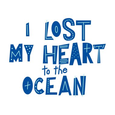 Elle çizilmiş yazıların olduğu tipografik poster. Okyanus alıntılı kart tasarımı. Beyaz arka planda harfler. vektör illüstrasyonu