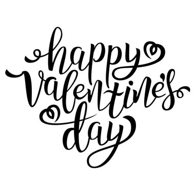 Sevgililer günün kutlu olsun. Kaligrafi alıntı. Tipografik Tasarım. Kara el beyaz arka plan üzerinde izole metin yazı. Tebrik kartı baskı tasarımı için. Tatil kavramı. Vektör çizim