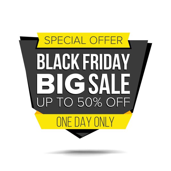 Black Friday Sale Banner Vector. Up To 50 Percent Off Friday Badge. Crazy Sale Poster. Isolated Illustration
