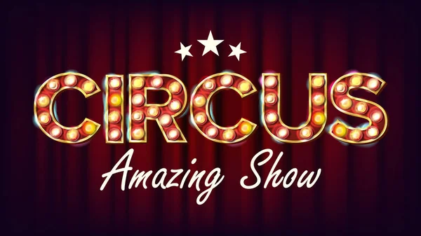 Circus Amazing Show Banner segno vettoriale. Per Poster, Brochure Design. Elemento luminoso Circus 3D. Illustrazione retro — Vettoriale Stock