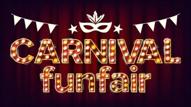Karnaval lunapark arka plan vektör. Karnaval parlayan ışık işareti. Maskeli baloya davet kartı tasarımı için. Klasik illüstrasyon