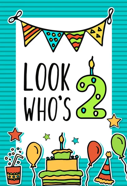 Cumpleaños Niños tarjeta vectorial con vela numeral de colores, globos, pastel, sombrero, cóctel para diseñar tarjetas de vacaciones y la invitación para una. Quote Look Who s dos años — Vector de stock