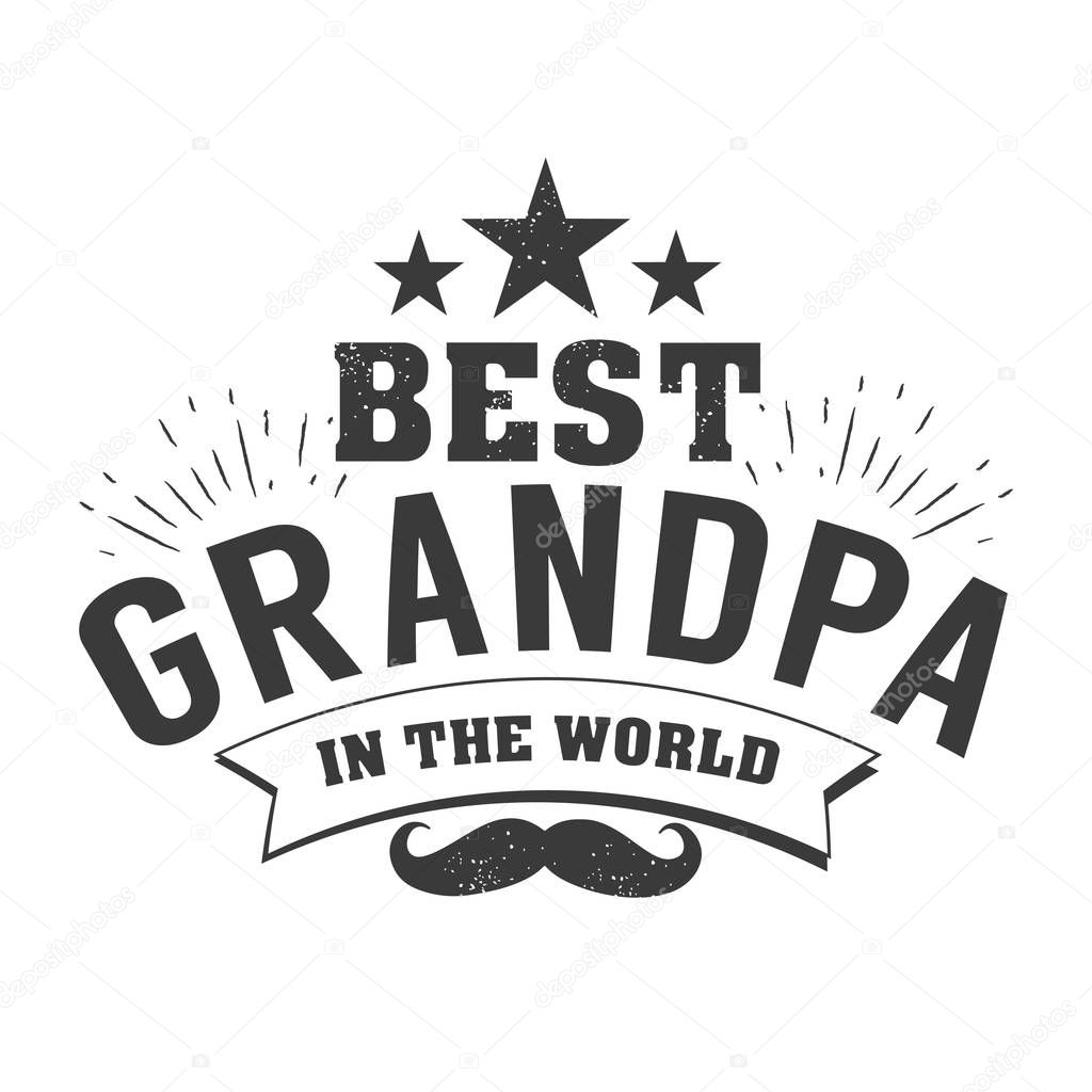 Isolated Grandparents day quotes on the white background. To the best grandpa. Congratulations granddad label, badge vector. Grandfathers s elements for your design.