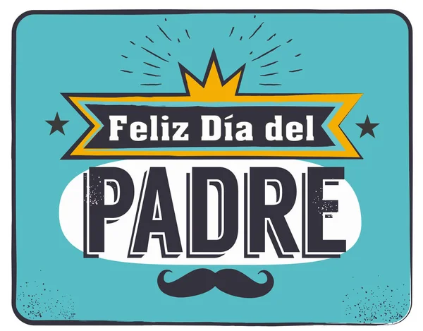 Лучший папа в мире - лучший папа в мире - испанский язык. Счастливый отцовский день - Feliz dia del Padre - цитаты. Поздравительная открытка, этикетка, вектор значка. Усы, элементы звёзд — стоковый вектор