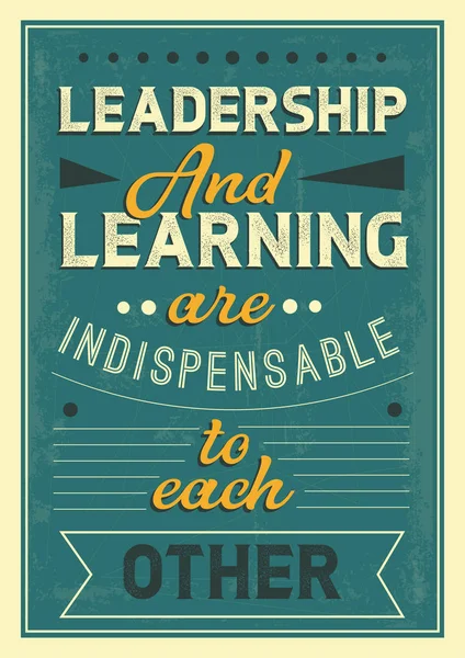 Leadership and learning are indispensable to each other quote — Stock Vector
