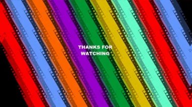 İzlediğiniz için teşekkürler, animasyon harfleri arka planda köşegen renkli akış bantlarıyla. Renkli arkaplanda beyaz harfler.