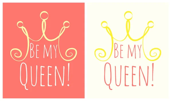 Be my queen illustration. — Stock Vector