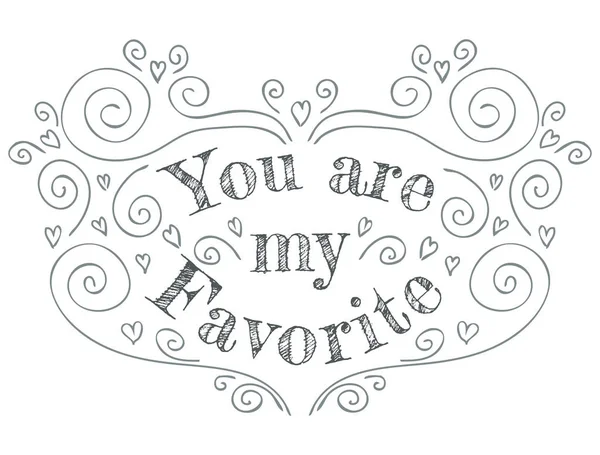 Hand with  you are my Favorite — Stock Vector
