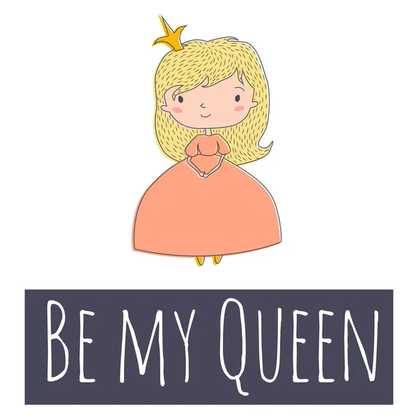 Be My Queen  with  small princess Stock Illustration