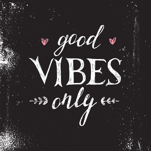 Hand drawn lettering good vibes only — Stock Vector