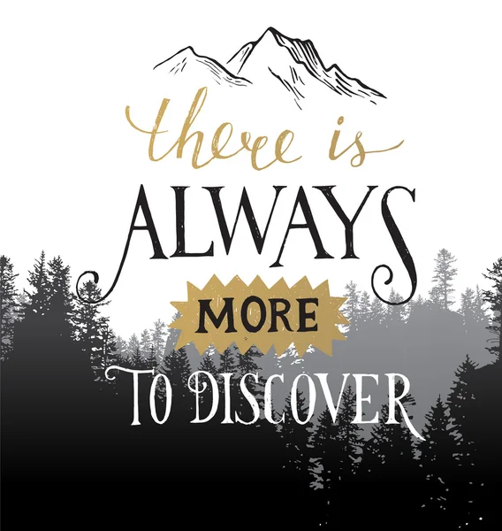 There is always more to discover - lettering — Stock Vector