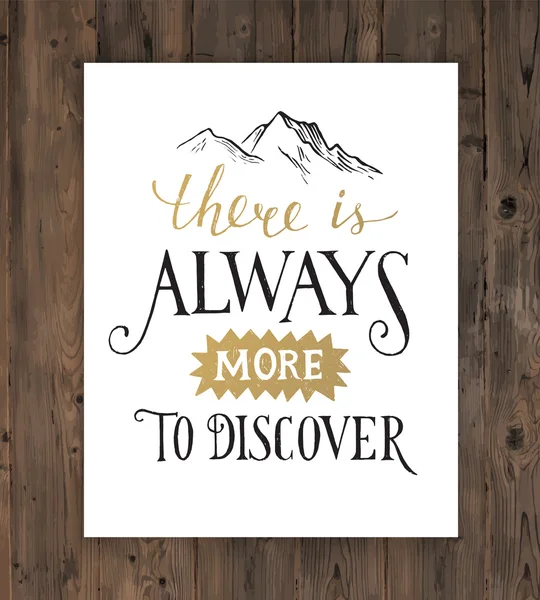 There is always more to discover - lettering — Stock Vector