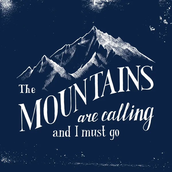 The mountains are calling and I must go - emblem — Stock Vector