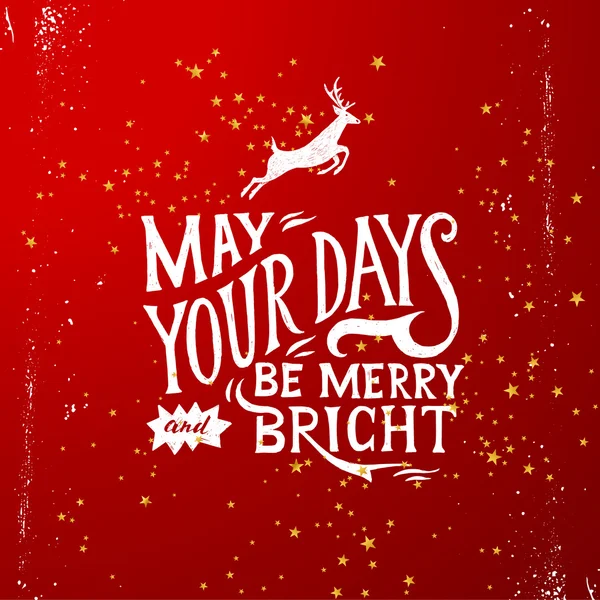 May your days merry and bright - lettering — Stock Vector
