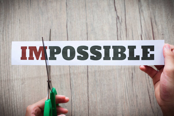Word "Impossible" transformed into "Possible". Motivation philos
