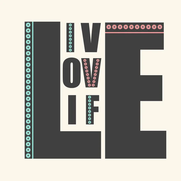 用短语"的生活爱情生活的励志海报" — 图库矢量图片