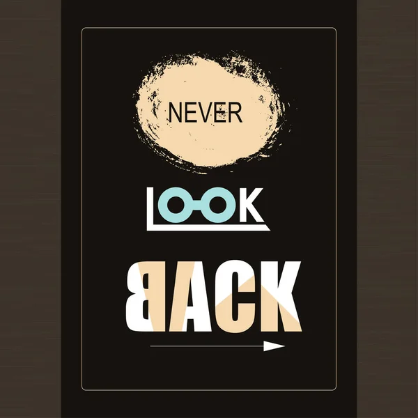 Satz "nie zurückblicken"" — Stockvektor