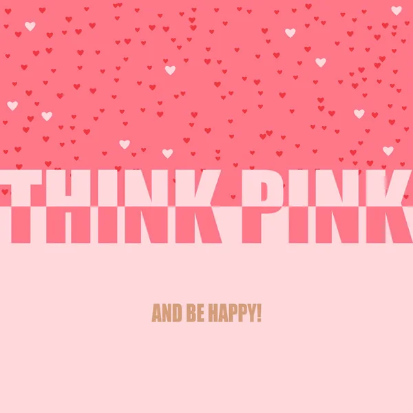 Фраза "Think pink and be happy " — стоковый вектор