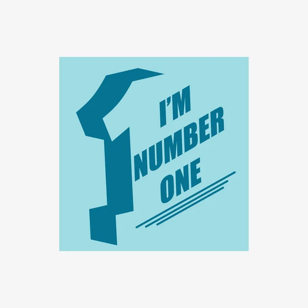 Ilustração vetorial com frase "Eu sou o número um ". — Vetor de Stock