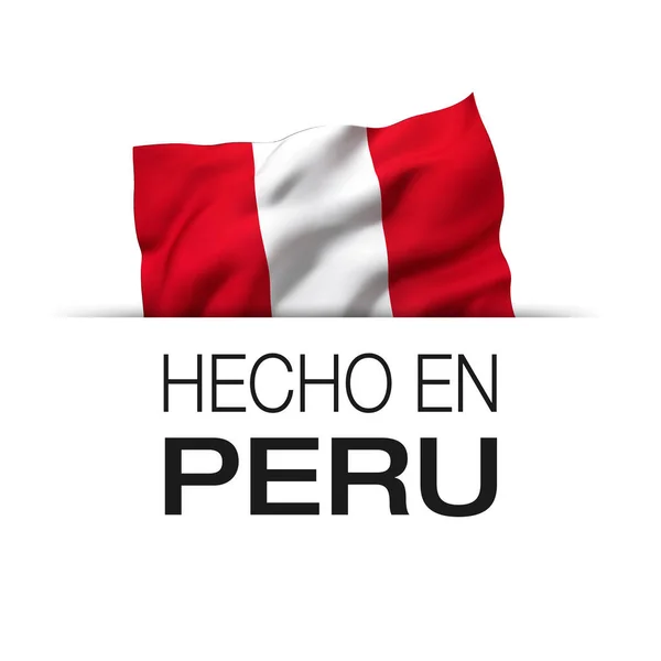 Feito Peru Etiqueta Garantia Com Uma Bandeira Peruana Acenando Ilustração — Fotografia de Stock