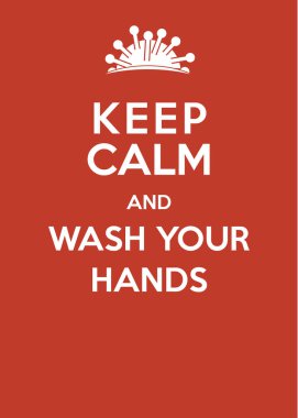 Corona Virus Poster: Keep Calm and Wash Your Hands