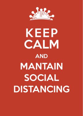 Corona Virus Poster: Keep Calm and Maintain Social Distancing
