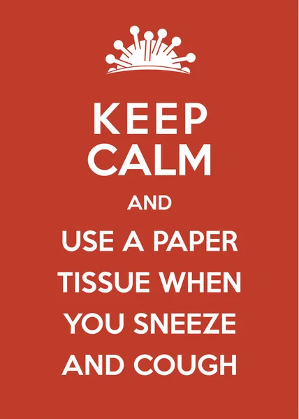 Corona Virus Poster Keep Calm Use Paper Tissue You Sneeze — Stockový vektor