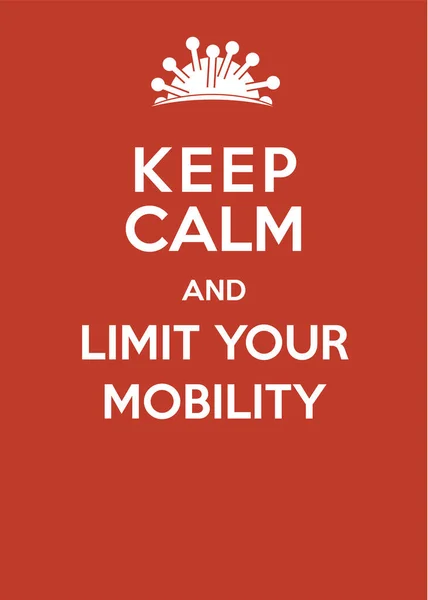 Corona Virus Poster Keep Calm Limit Your Mobility — Stock vektor