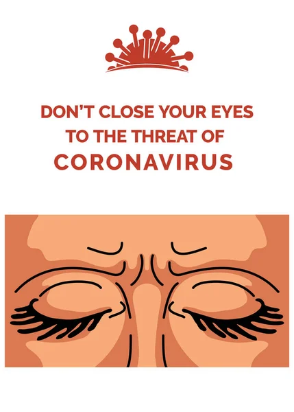 Affiche Coronavirus Avec Texte Fermez Pas Les Yeux Sur Menace — Image vectorielle