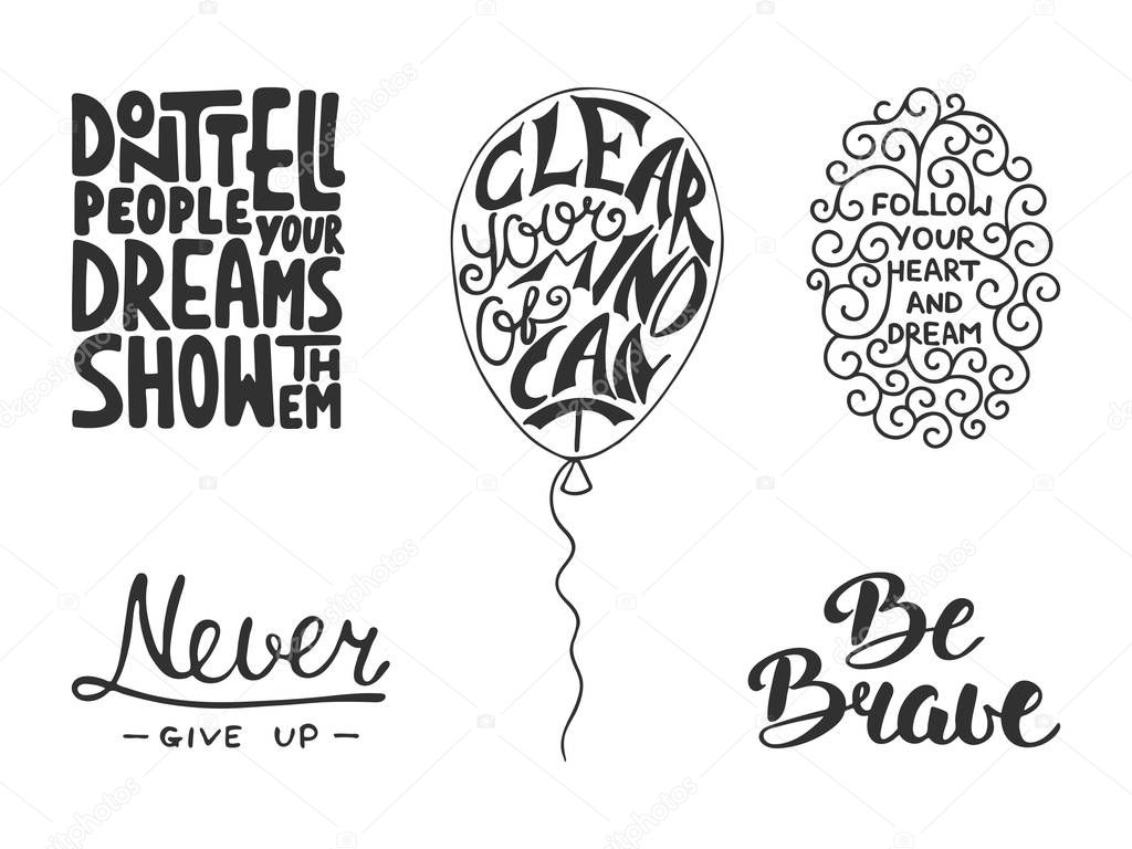 Set of vector inspirational and motivational lettering for greeting cards, decoration, prints and posters. Hand drawn typography design elements. Handwritten lettering. Modern calligraphy.