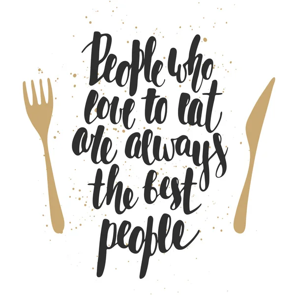 Yemek için aşk insanlar her zaman iyi insanlar öyledir — Stok Vektör