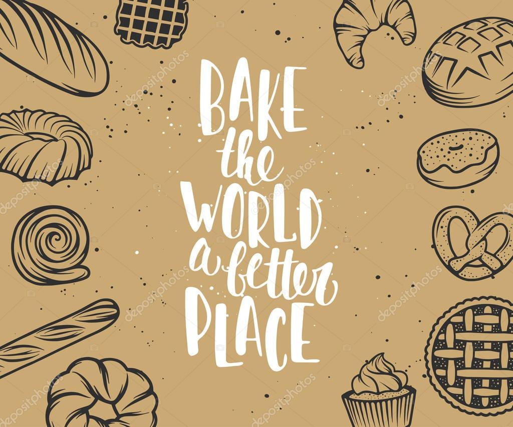 Set of vector bakery elements and handwritten lettering. Hand drawn typography design with bread, pastry, pie, buns, sweets, cupcake, donut, waffles. Modern ink brush calligraphy and linear graphic.