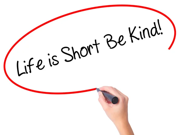 Women Hand writing Life is Short Be Kind! with black marker on v — Stock Photo, Image