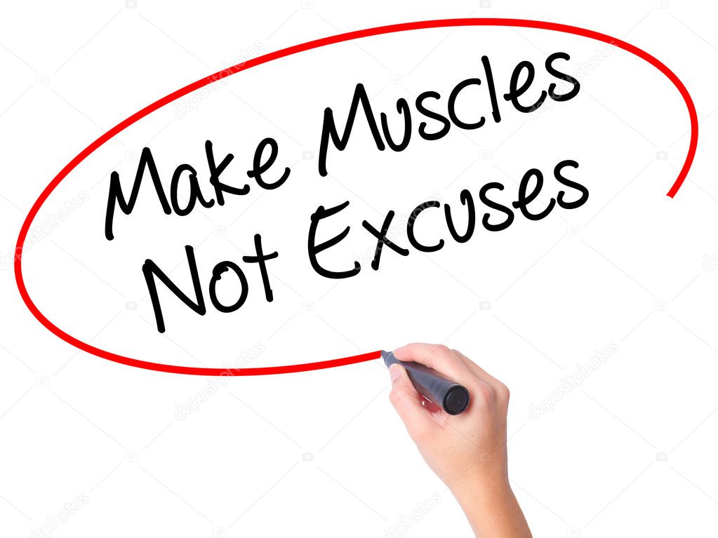 Women Hand writing Make Muscles Not Excuses with black marker on