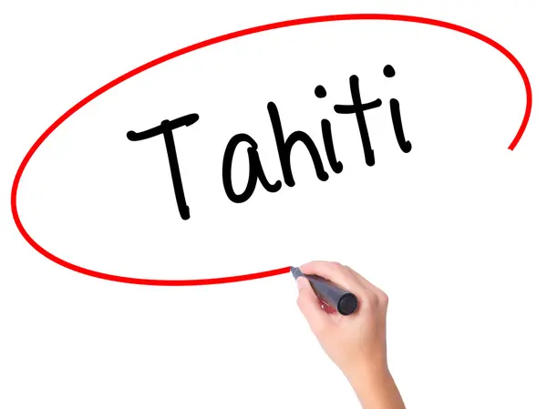 Kobiety ręcznie pisanie Tahiti z czarnym markerem na wizualne ekranie — Zdjęcie stockowe