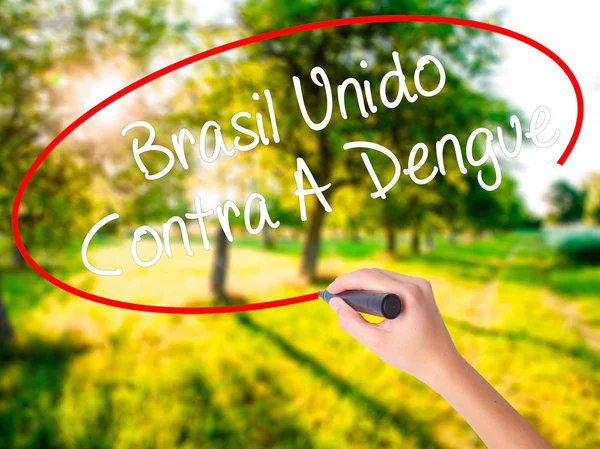 Woman Hand Writing Brasil Unido Contra A Dengue (Brasil contra — Foto de Stock