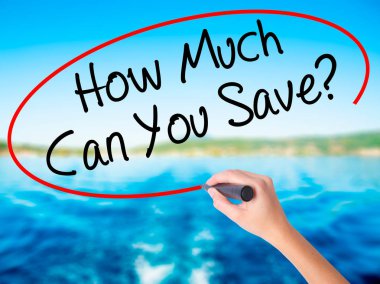 Woman Hand Writing How Much Can You Save? with a marker over tra clipart