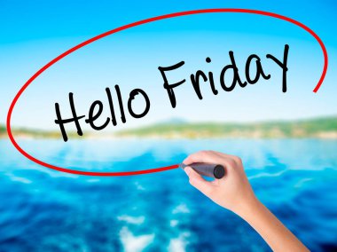 Kadın el yazma Merhaba saydam b üzerinde bir marker ile Cuma