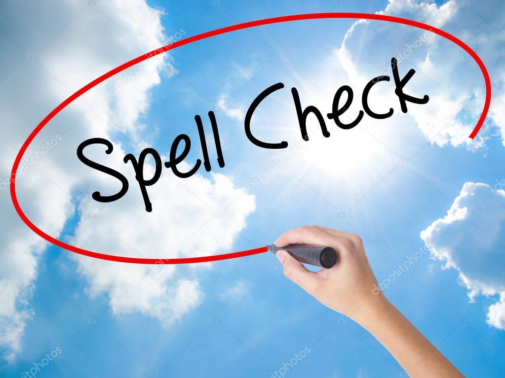 Woman Hand Writing Spell Check  with black marker on visual scre