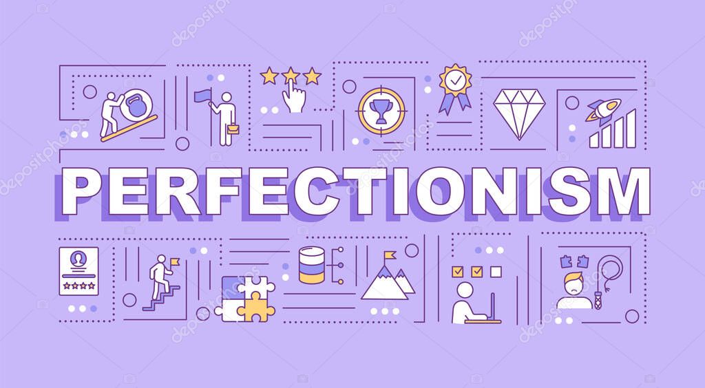 Perfectionism word concepts banner. Mental disorder. Excessively high standards. Infographics with linear icons on violet background. Isolated typography. Vector outline RGB color illustration