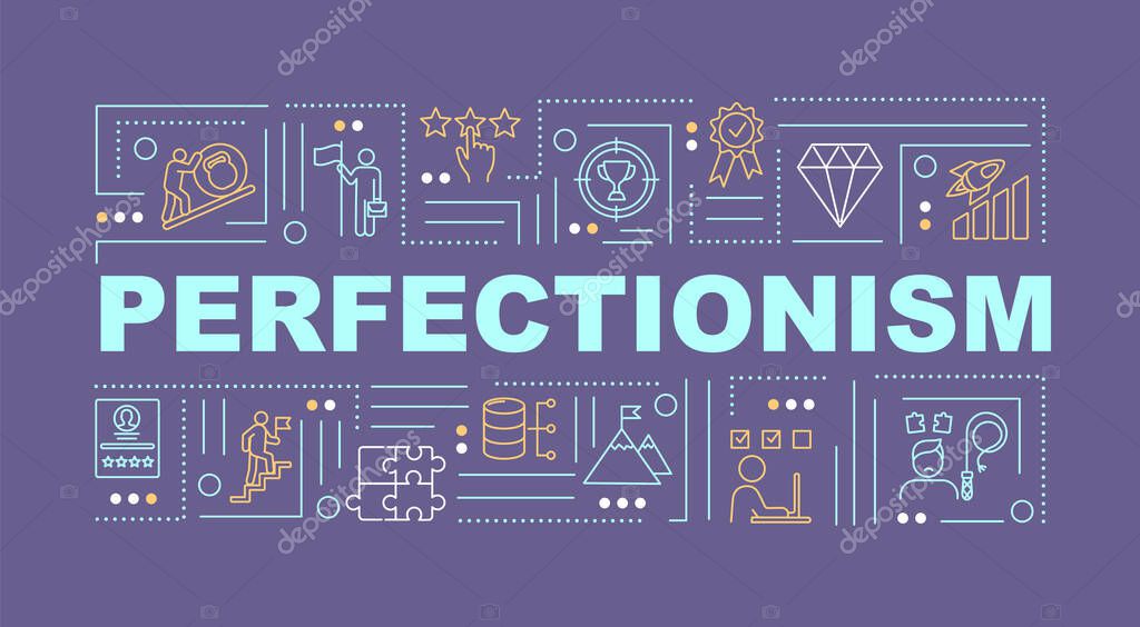 Perfectionism word concepts banner. Mental disorder. Motivation, aspiration. Infographics with linear icons on purple background. Isolated typography. Vector outline RGB color illustration