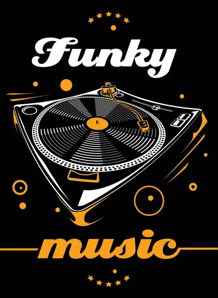 Poster Design Turntable Text Funky Music — Stock Vector